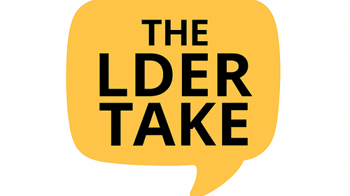 A speech bubble saying "the LDER Take"